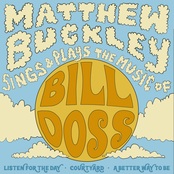Matthew Buckley Sings & Plays The Music Of Bill Doss