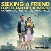 Seeking a Friend for the End of the World (Original Motion Picture Soundtrack)