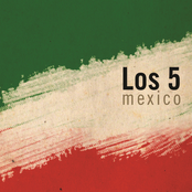 Los 5: Mexico