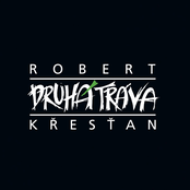 Robert Křesťan a Druhá tráva