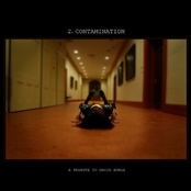2. Contamination: A Tribute To David Bowie