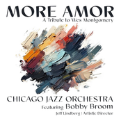 Chicago Jazz Orchestra: More Amor - A Tribute To Wes Montgomery