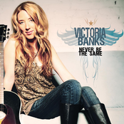 Victoria Banks: Never Be The Same