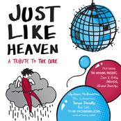 Just like heaven (A tribute to The cure)