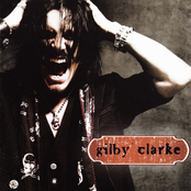 Gilby Clarke: Gilby Clarke