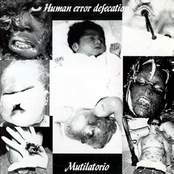Human Error Defecation / Mutilatorio