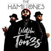 The Hamiltones: Watch The Ton3s - EP