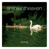 Ambient Heaven - Spring