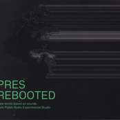 PRES Rebooted - New Works Based On Sounds From Polish Radio Experimental Studio