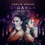 Leslie Grace: Díganle