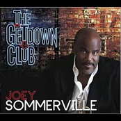 Joey Sommerville: The Get Down Club