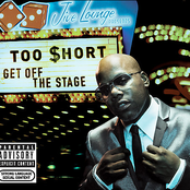 Get Off The Stage by Too $hort