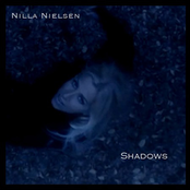 Shadows by Nilla Nielsen