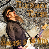 Dudley Taft: Screaming in the Wind