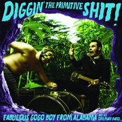 Diggin' The Primitive Shit