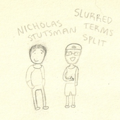 Nicholas Stutsman/ Slurred Terms