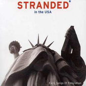 Stranded in the USA - Early Songs of Emigration