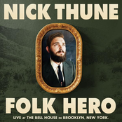 Nick Thune: Folk Hero