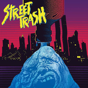 Street Trash - Original Motion Picture Soundtrack