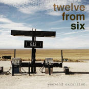 Weekend Excursion: Twelve from Six