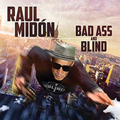 Raul Midon: Bad Ass And Blind