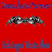 Dracula Is Forever: Bela Lugosi Tribute Album