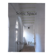 China Blue: Sonic Space