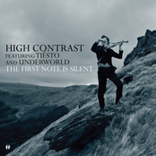 The First Note Is Silent by High Contrast Feat. Tiësto & Underworld