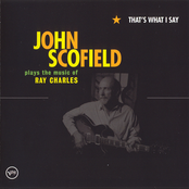 John Scofield: That's What I Say: John Scofield Plays the Music of Ray Charles