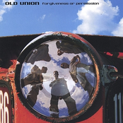 Old Union: Forgiveness Or Permisssion