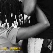 Dame Drummer: Black Daddy: The Sound