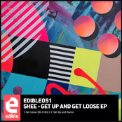 SHEE: Get Up and Get Loose EP