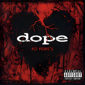 Dope: No Regrets