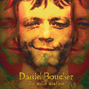 Daniel Boucher: Dix mille matins