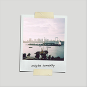 Maybe Someday