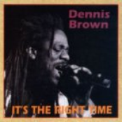 The Feeling Is Right by Dennis Brown