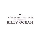 Baby Can I Hold You? by Billy Ocean