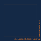 The Second Before I Give Up EP