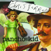 Chris Barron: Pancho and the Kid