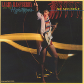 Larry Raspberry And The Highsteppers: No Accident