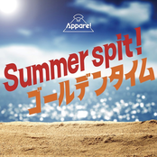 Summer spit！/ ゴールデンタイム