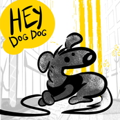 Hey Dog Dog (The First EP)