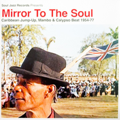 Mirror To The Soul: Caribbean Jump-Up, Mambo and Calypso Beat 1954-77