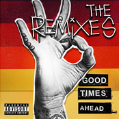 Good Times Ahead: The Remixes
