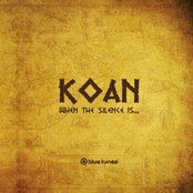 Koan: When The Silence Is...