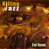 Tired Of Talking by Killing Jazz