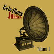 Rebellious Jukebox Volume 1