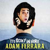 Adam Ferrara: It's Scary in Here