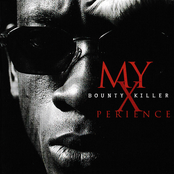 Bounty Killer: My Xperience
