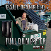 Paul D'Angelo: Full Dumpster Redux